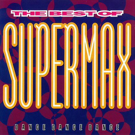 Supermax ‎– The Best Of - Dance Dance Dance /1993/