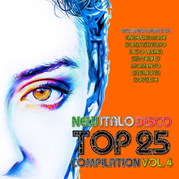 New Italo Disco Top 25 vol. 1 - 4 (2015-2016)