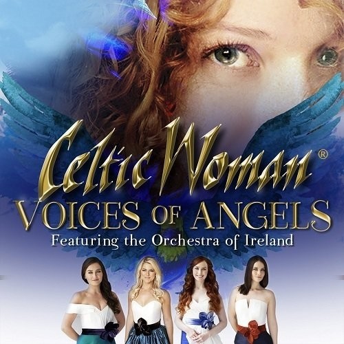 Celtic Woman – Voices of Angels (2016)